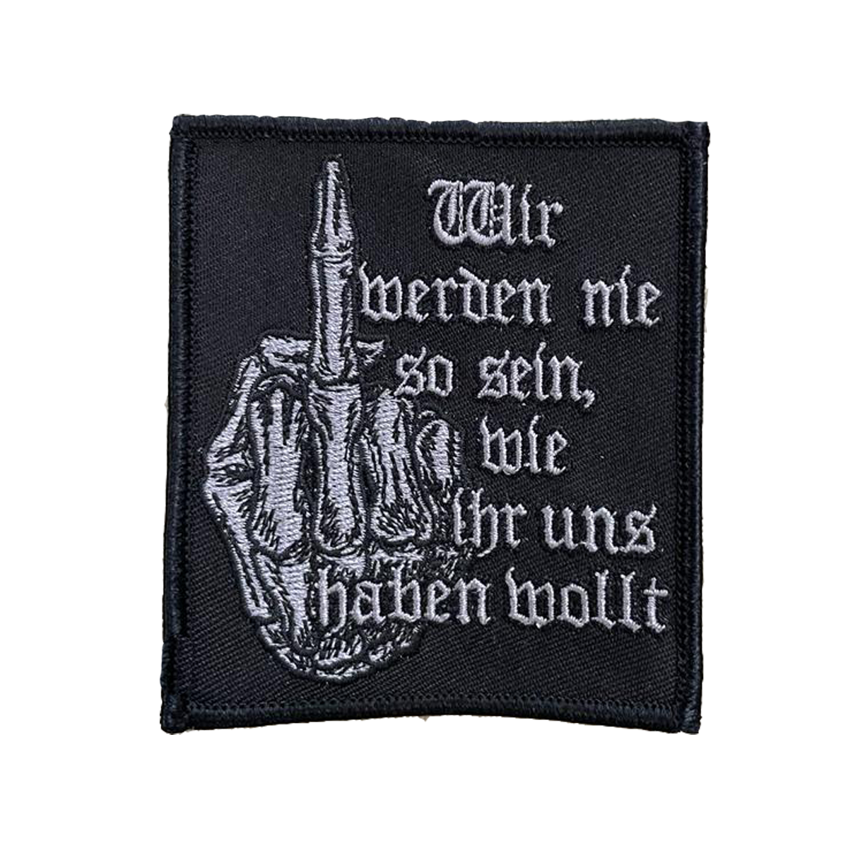 Aufnäher Wir werden nie so sein